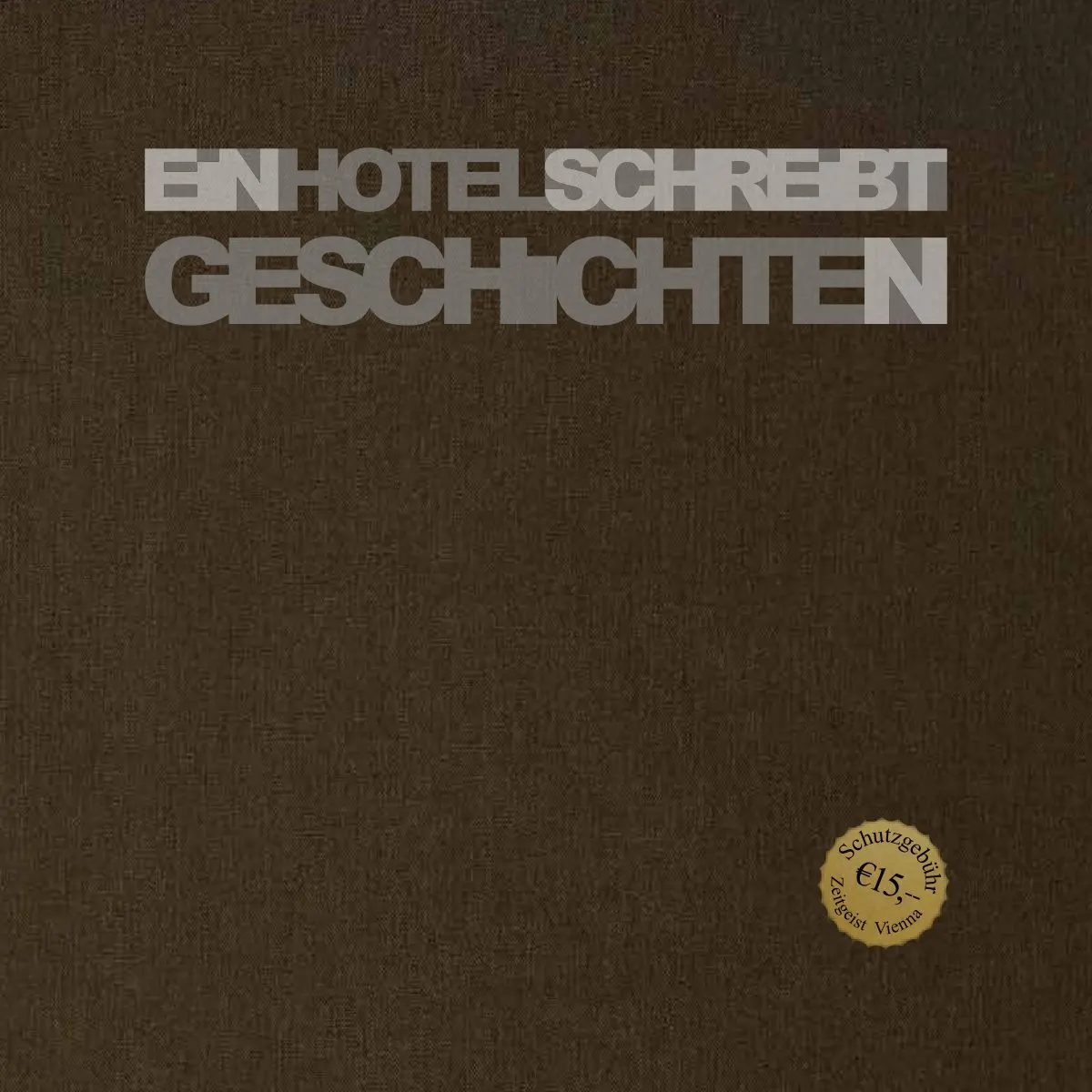 Booklet „Ein Hotel schreibt Geschichte(n)“, Umschlag